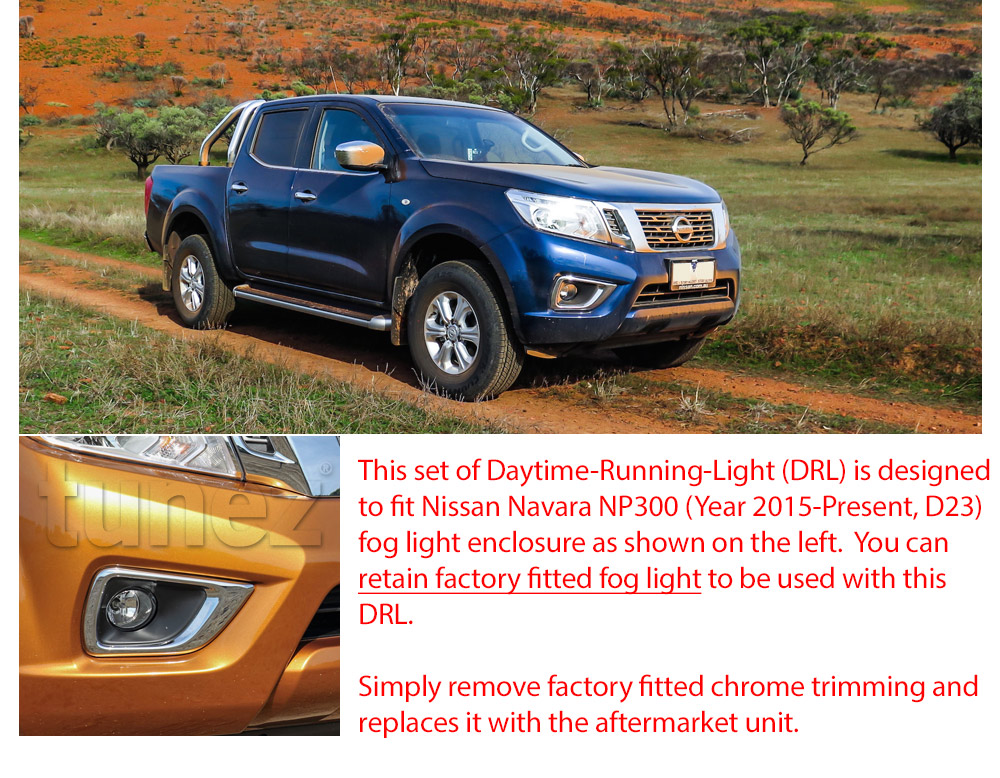 DRL09 Nissan Navara NP300 NP 300 D23 Series DX RX ST ST-X SL Visia Acenta Acenta+ N-Connecta Tekna LED Fog Light UK United Kingdom USA Australia Europe Daytime Day Running Light DRL Day-Running-Light Lamp Front Lights Light White Set Kit For Car Aftermarket Pair 2014 2015 2016 2017 2018 