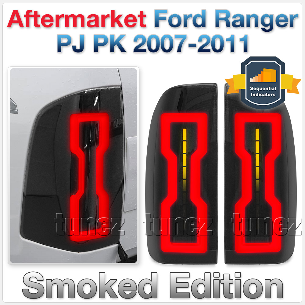 FRR18 Ford Ranger T5 PJ PK Mk1 Mk2 2007 2008 2009 2010 2011 XL XLT Hi-Rider Wildtrak Trim Edition Version Smoke Smoked Sequential Turn Signal Replacement OEM Standard Original Replace A Pair Set Left Right Side LH RH ABS Back Rear Tail Light Tail Lamp Head Taillights LED Bulb Type Aftermarket Tunez