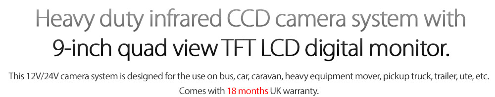 IRCAM4P03 12V 24V DC 2 3 4 Channel Camera System Caravan Motorhome Truck Trailer Bus Car Bus Van Lorry Goods Parking Reversing Park Reverse Safety Camera Surveillance Sony Lense Lens CCD 18 LED Infrared Night Vision Day Pitch Black Condition Heavy Duty 18-Months Australian Warranty 9-inch Extra Large Quad View Split Screen TFT LCD digital monitor 4-Pin Waterproof video cable industry standard IP68 Dustproof CE FCC Approved RoHS Compliant Certified