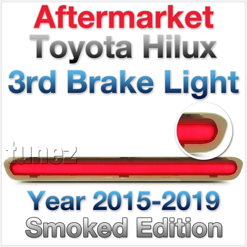 Smoked LED Tailgate Third Brake Lamp Light Toyota Hilux SR SR5 Black Truck OZ