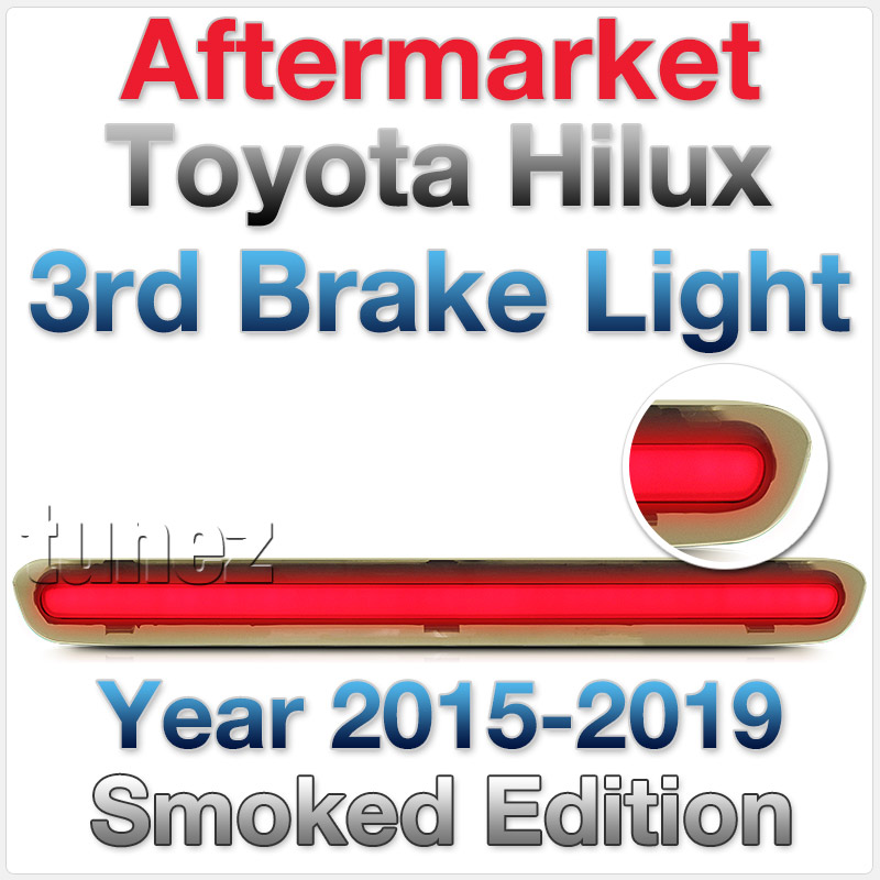 THT02 Toyota Hilux 8th Generation Gen Series AN120 AN130 GUN GUN1 SR SR5 Workmate Hi-Rider Icon Active Invincible COB Chip On Board LED 3rd Third Brake Light Brakelight Tailgate Tail Lamp Rear Lamp UK United Kingdom USA Australia Europe For Car Aftermarket Pair 2015 2016 2017 2018 2019 Smoked Edition
